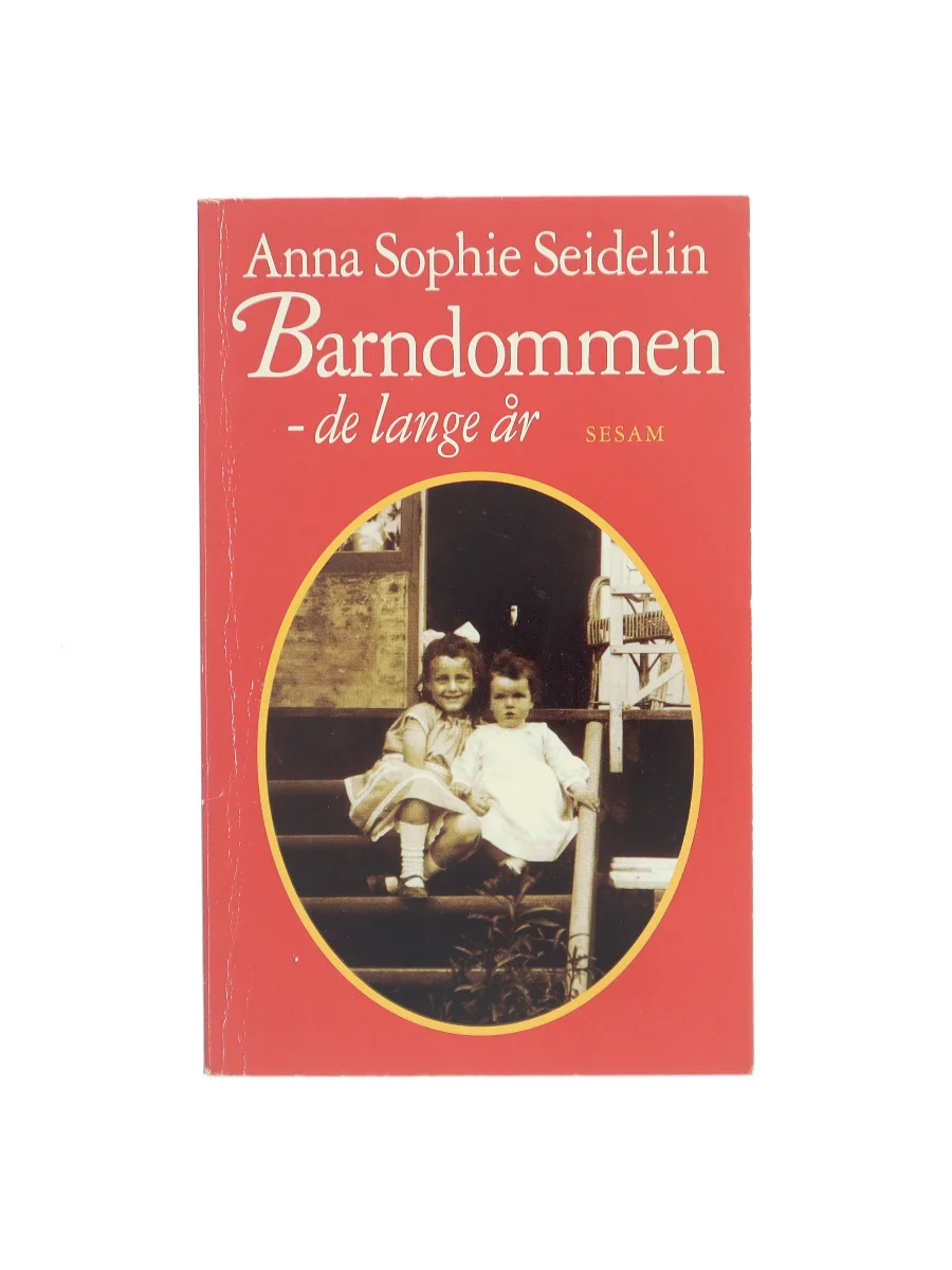Forsiden af Barndommen - de lange år af Anna Sophie Seidelin