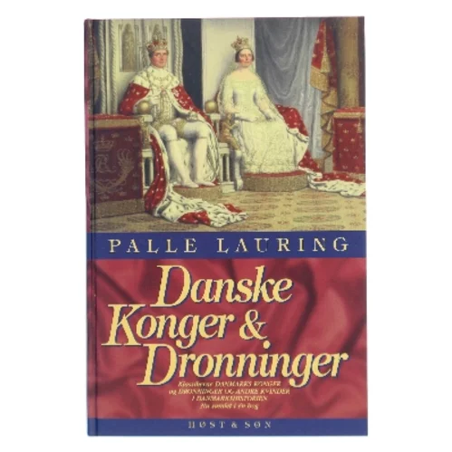 Danske konger og dronninger af Palle Lauring (Bog)