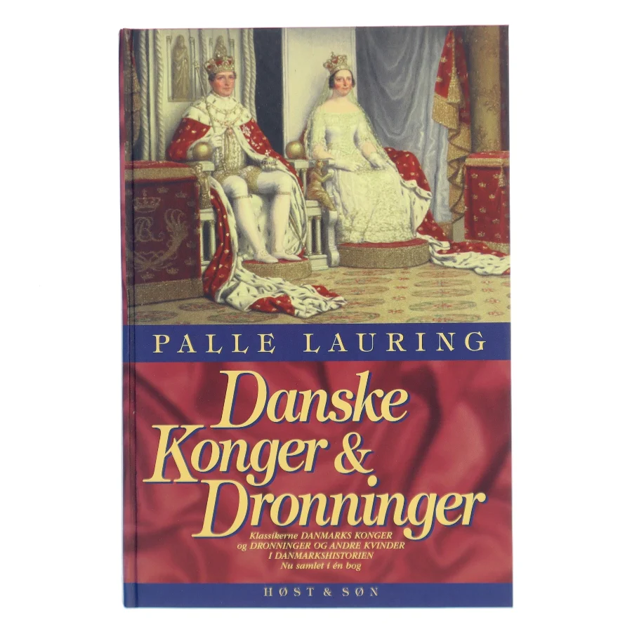 Danske konger og dronninger af Palle Lauring (Bog)