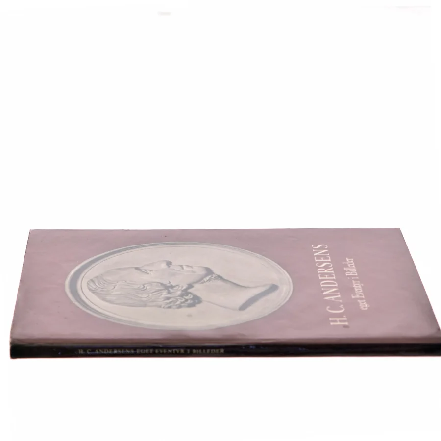 H. C. Andersens eget Eventyr i Billeder af Hans Christian Andersen (Bog)
