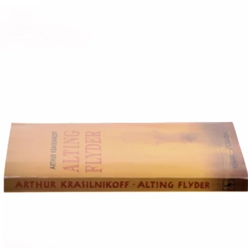 Alting flyder af Arthur Krasilnikoff (Bog)