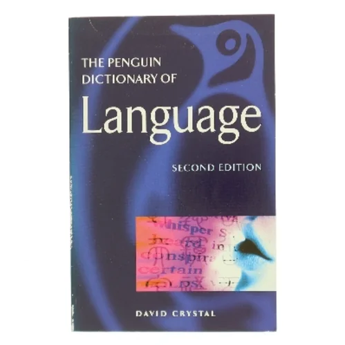 The Pinguin dictionary of language af David Crystal (Bog)