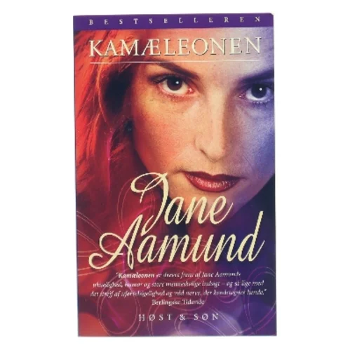 Kamæleonen : roman om en kvinde, der er farlig for mænd, men farligst for sig selv af Jane Aamund (Bog)