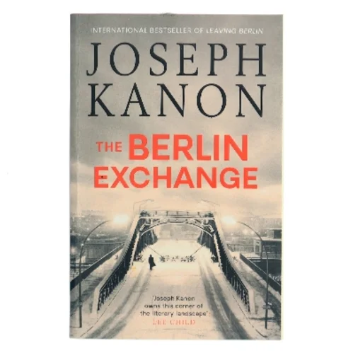 The Berlin Exchange af Joseph Kanon (Bog)