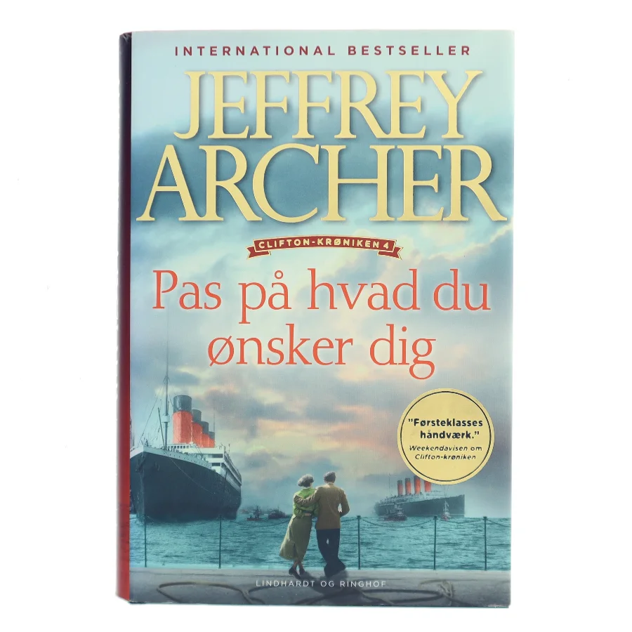 Pas på hvad du ønsker dig af Jeffrey Archer (Bog)