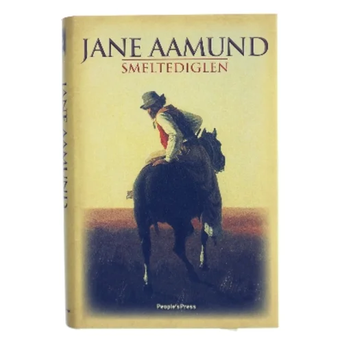 Smeltediglen : andet bind i slægtskrøniken om de dansk-argentinske indvandrere : roman af Jane Aamund (Bog)