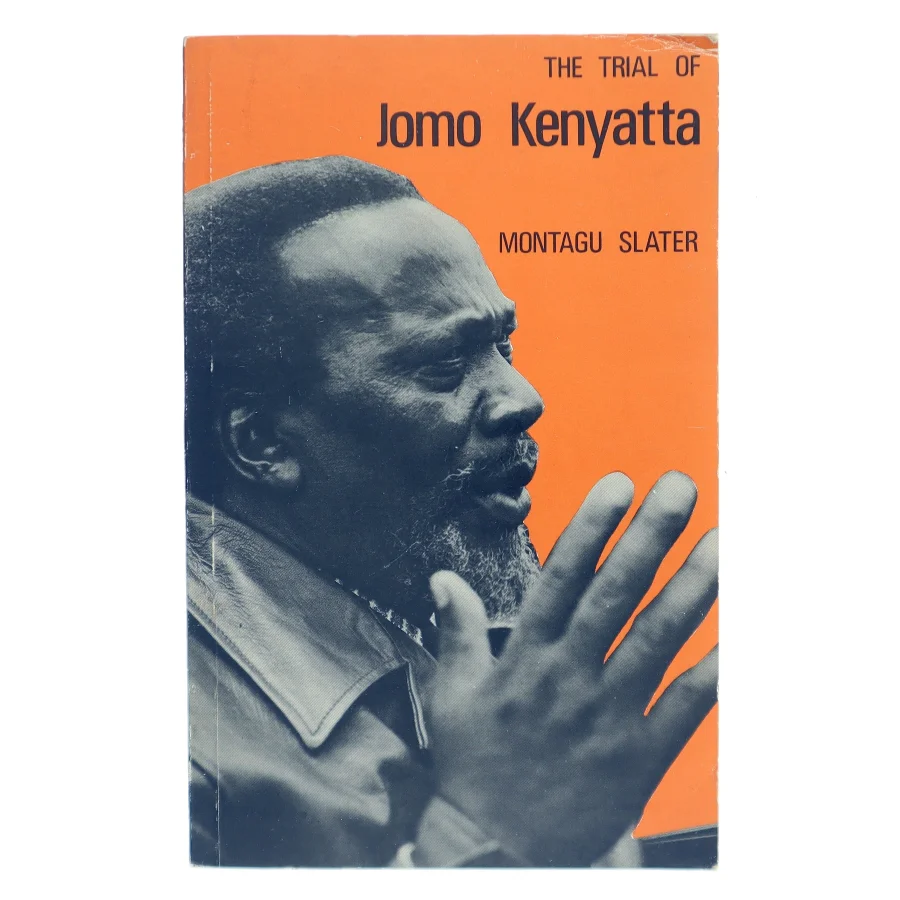 The Trial of Jomo Kenyatta af Montagu Slater (Bog)