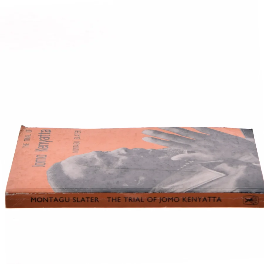 The Trial of Jomo Kenyatta af Montagu Slater (Bog)