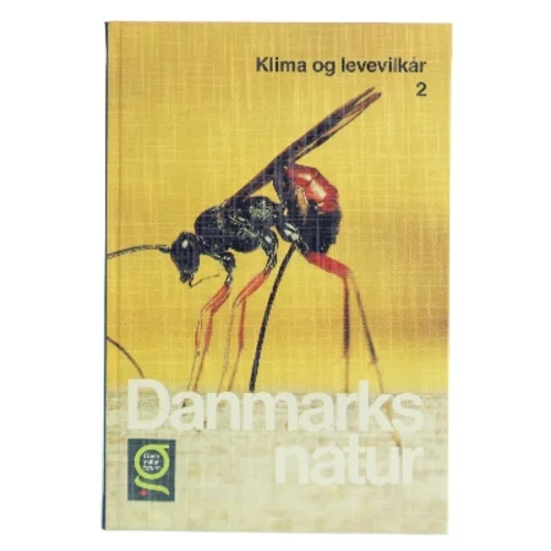 Danmarks natur 2: Klima og levevilkår af Gads naturforum (Bog)
