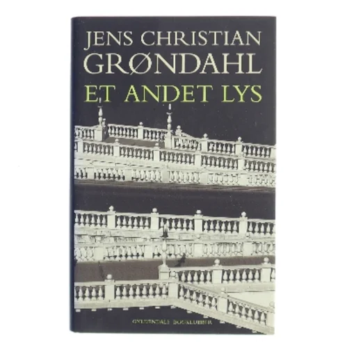 Et andet lys : roman af Jens Christian Grøndahl (Bog)