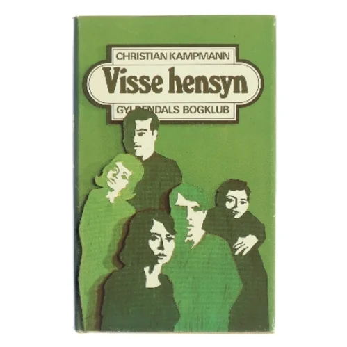 Visse hensyn af Christian Kampmann (Bog)