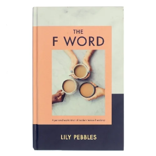 The F Word af Lily Pebbles (Bog)