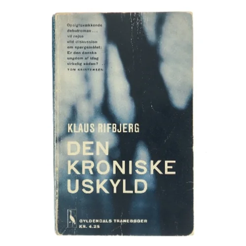 Den kroniske uskyld af Klaus Rifbjerg (Bog)
