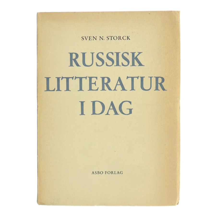 Russisk Litteratur i Dag af Sven N. Storck (Bog)