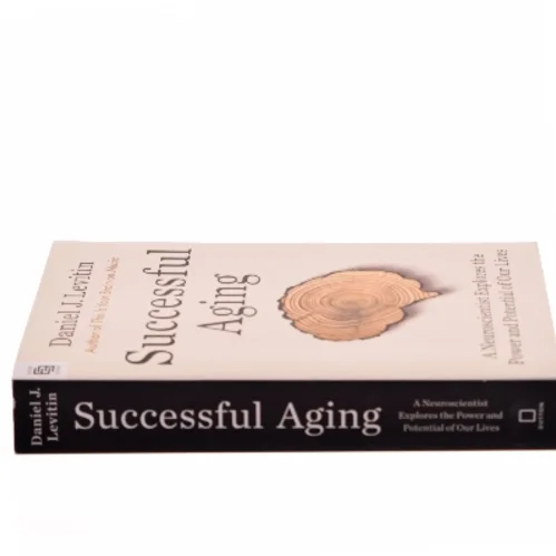 Successful aging : a neuroscientist explores the power and potential of our lives af Daniel J. Levitin (Bog)