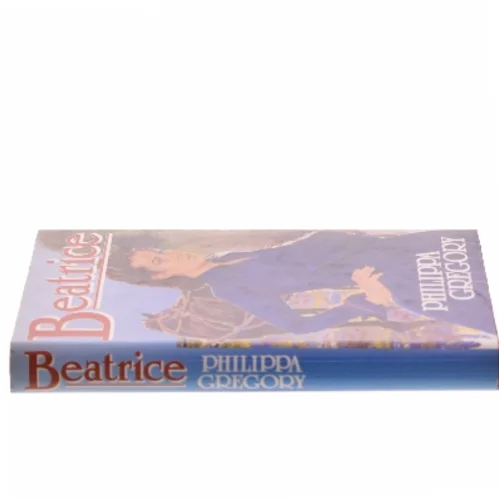 Beatrice af Philippa Gregory (Bog)