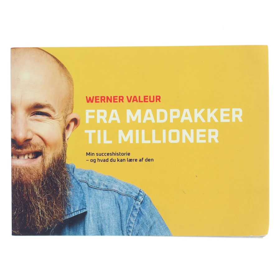 Fra madpakker til millioner af Werner Valeur (Bog)