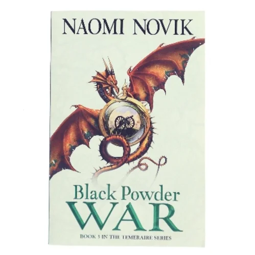 Black powder war af Naomi Novik (Bog)