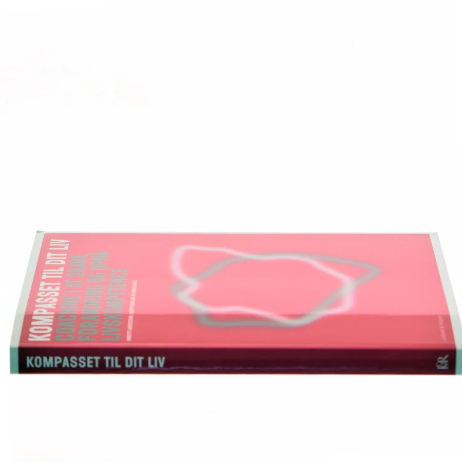 Kompasset til dit liv : coaching i at skabe forandring og opnå livskompetence (Bog)