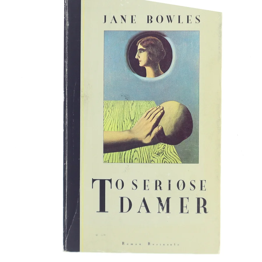 To seriøse damer : roman af Jane Bowles (Bog)