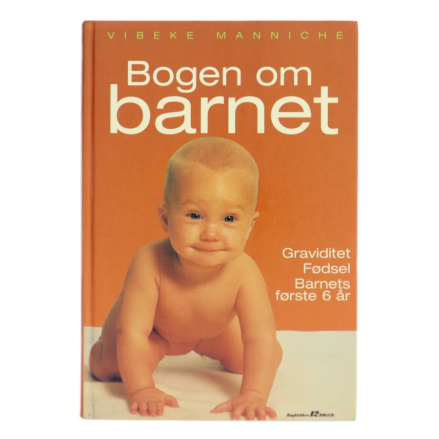 Bogen om barnet af Vibeke Manniche (Bog)