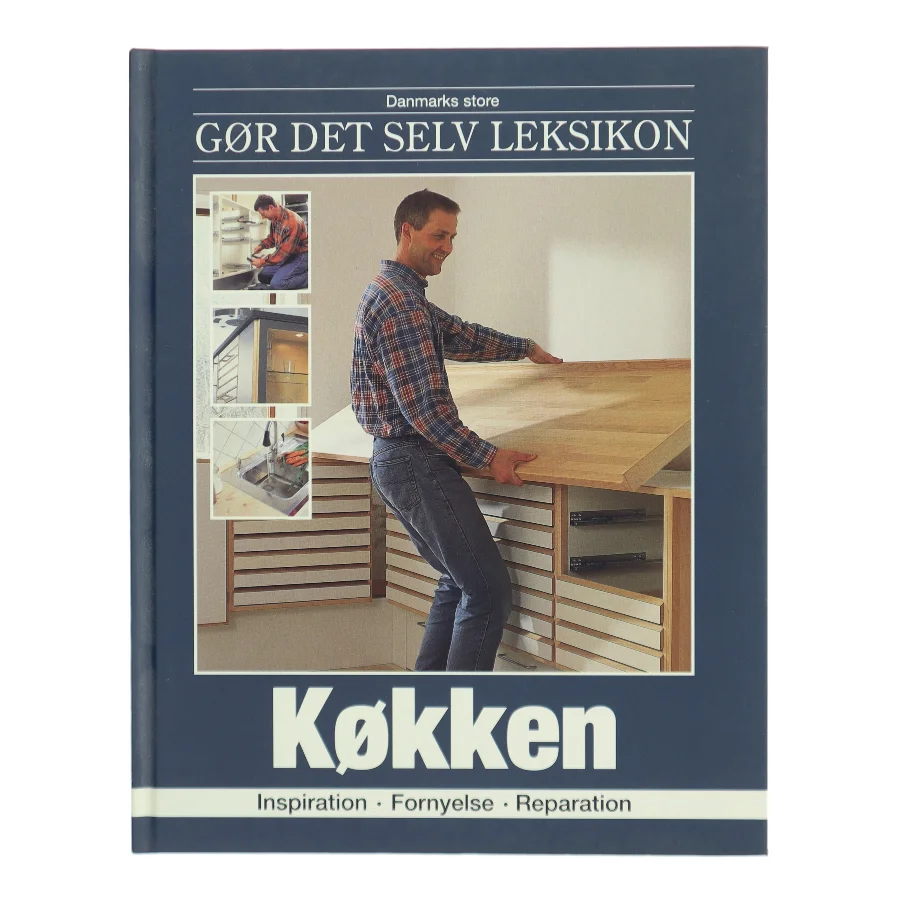 Danmarks store Gør Det Selv Leksikon: Køkken af Gør Det Selv-redaktionen (Bog)