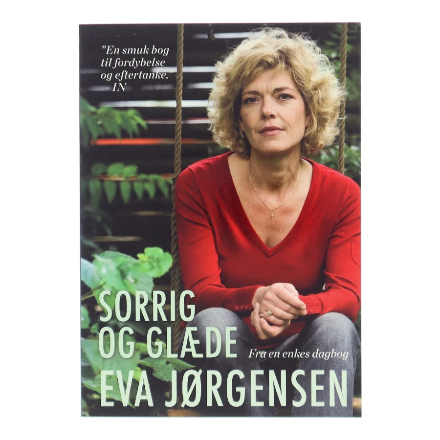 Sorrig og glæde : fra en enkes dagbog af Eva Jørgensen (f. 1963) (Bog)