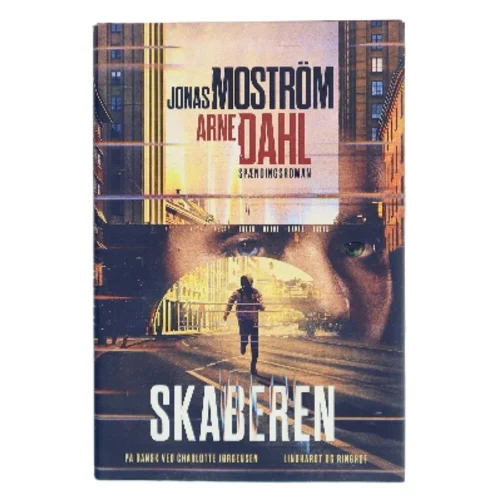 Skaberen : spændingsroman af Jonas Moström (Bog)