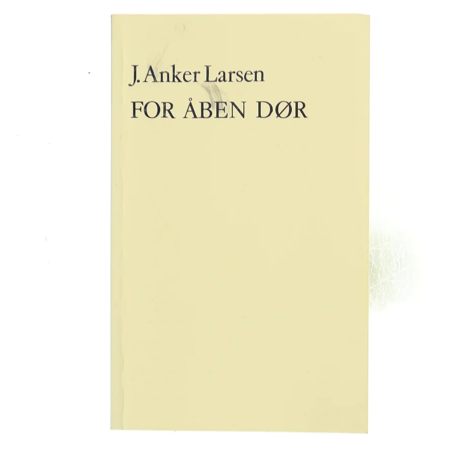For åben dør af J. Anker Larsen (Bog)