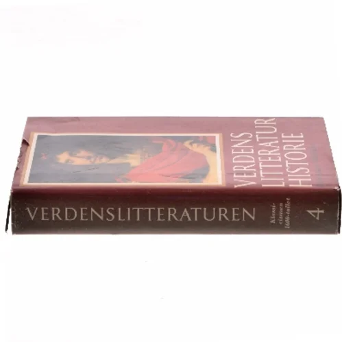 Verdens litteratur historie. Bind 4: Klassicismen – 1600-tallet af Hans Sørensen (Bog)