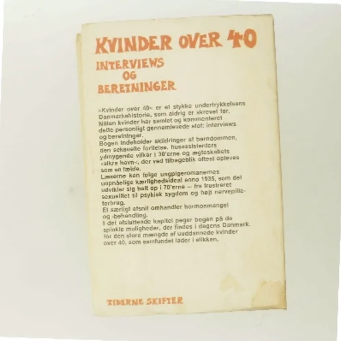 Kvinder over 40 – interviews og beretninger af Nitten kvinder (redaktionelt kollektiv) (Bog)