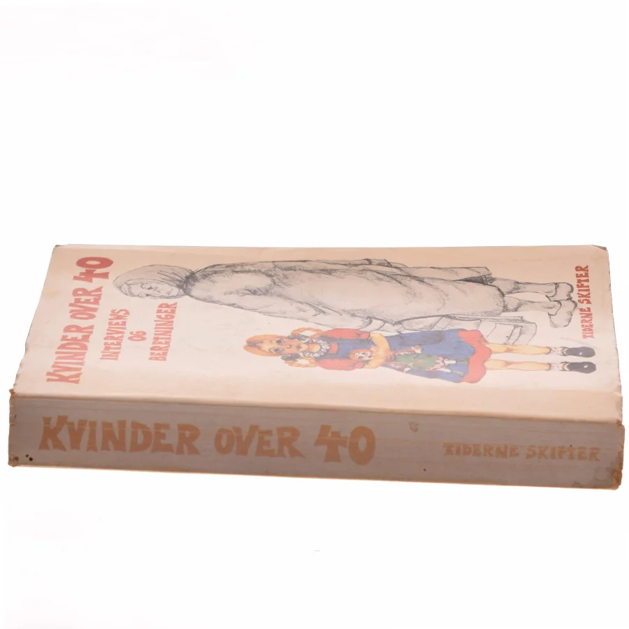 Kvinder over 40 – interviews og beretninger af Nitten kvinder (redaktionelt kollektiv) (Bog)