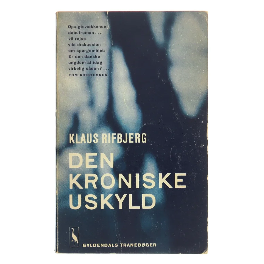 Den kroniske uskyld af Klaus Rifbjerg (Bog)