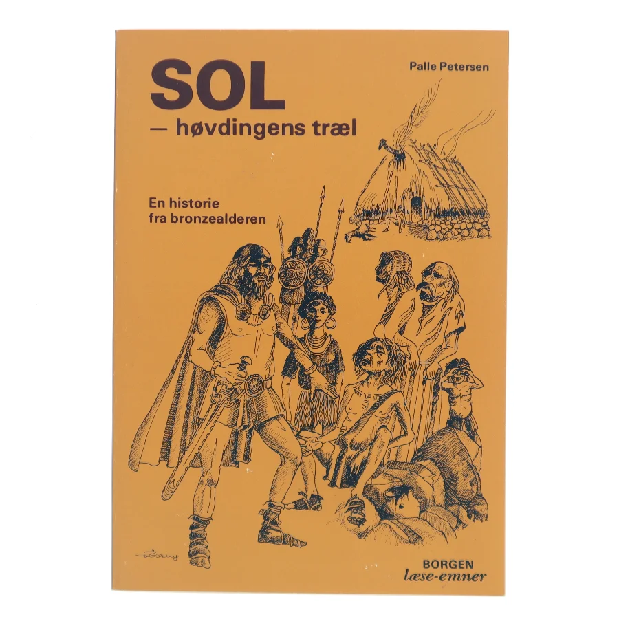 Sol – høvdingens træl af Palle Petersen (Bog)