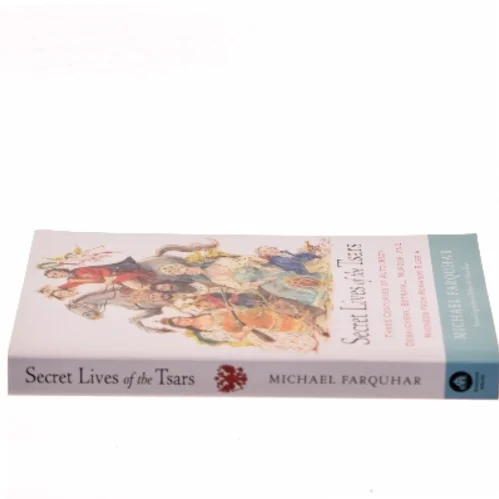 Secret Lives of the Tsars af Michael Farquhar (Bog)