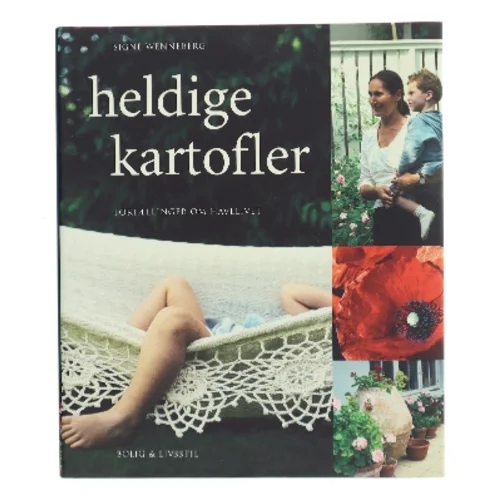 heldige kartofler af Signe Wenneberg (Bog)