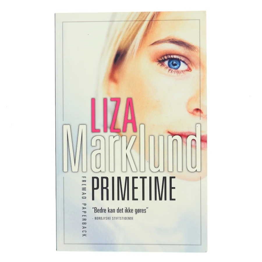 Liza Marklund D"NISCH - Primetime Prime Time af Liza Marklund (Bog)