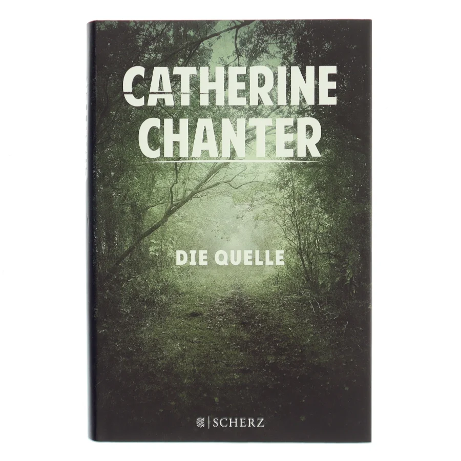 Die Quelle af Catherine Chanter (Bog)