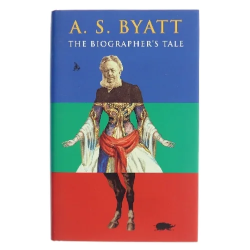 The biographer's tale af A. S. Byatt (Bog)