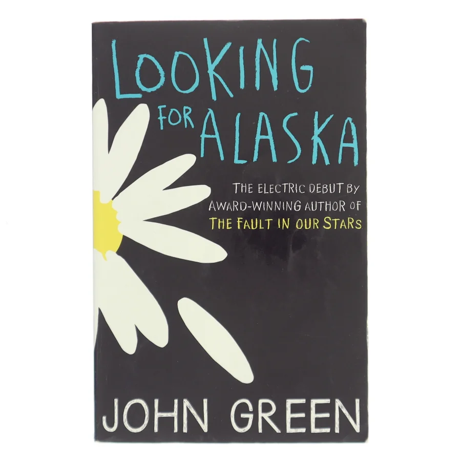 Looking for Alaska af John Green (Bog)
