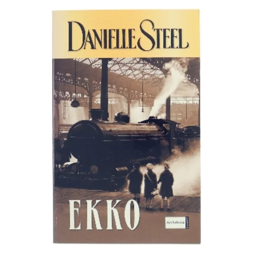 Ekko af Danielle Steel (Bog)