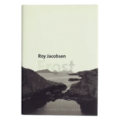 Frost : roman af Roy Jacobsen (f. 1954) (Bog)