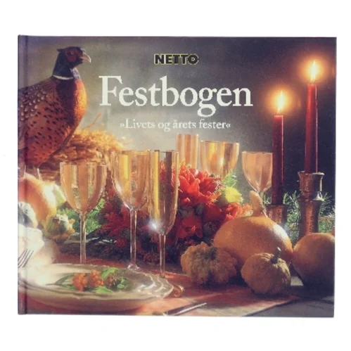 Festbogen : livets og årets fester af Netto (Bog)