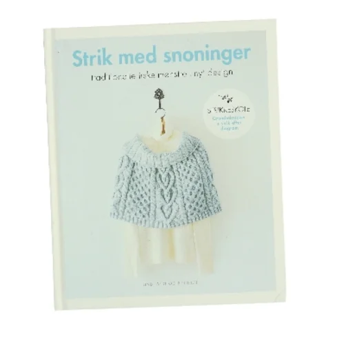 Strik med snoninger : traditionelle irske mønstre i nyt design (Bog)
