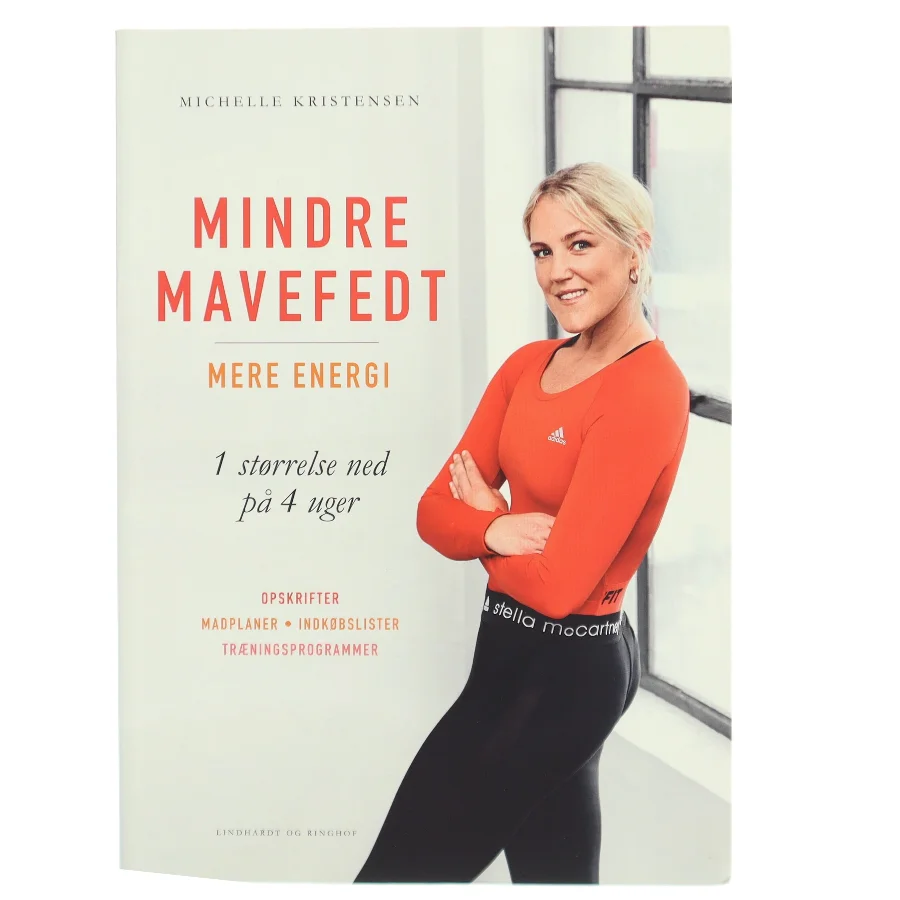 Mindre mavefedt, mere energi : 1 størrelse ned på 4 uger af Michelle Kristensen (Bog)