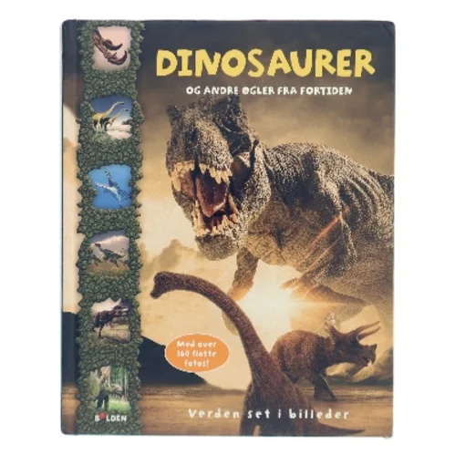 Dinosaurer og andre øgler fra fortiden af <Udfyld bogens forfattere> (Bog)