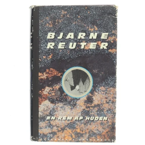 En rem af huden af Bjarne Reuter (Bog)