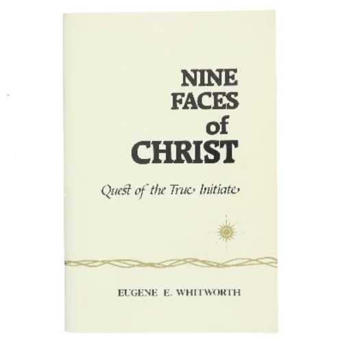 Nine Faces of Christ af Eugene E. Whitworth (Bog)