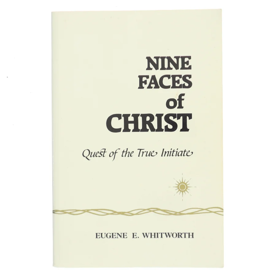 Nine Faces of Christ af Eugene E. Whitworth (Bog)