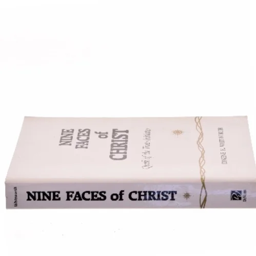 Nine Faces of Christ af Eugene E. Whitworth (Bog)